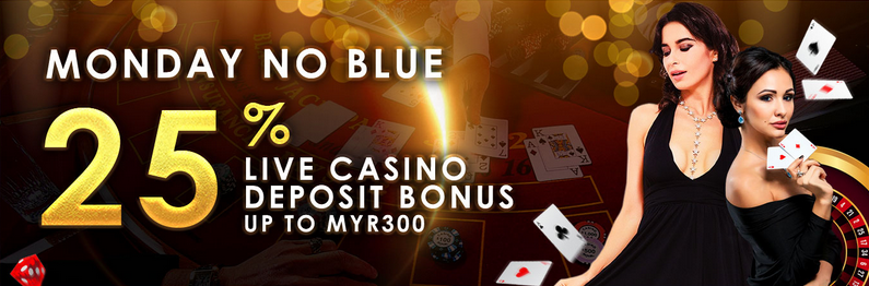 Monday No Blue 25% Live Casino Deposit Bonus