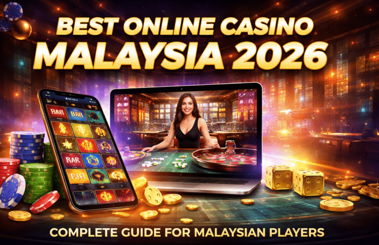 Best Online Casino Malaysia 2026 – Complete Guide for Malaysian Players