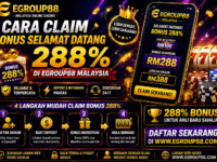 Cara Claim Bonus Selamat Datang 288% di Egroup88 Malaysia