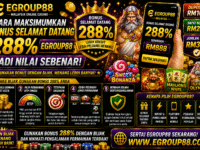 Cara Maksimumkan Bonus Selamat Datang 288% Egroup88
